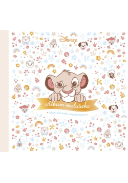 Album maluszka. Moje pierwsze wspomnienia. Disney