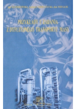 Przykłady i zadania z dyfuzyjnego transportu masy