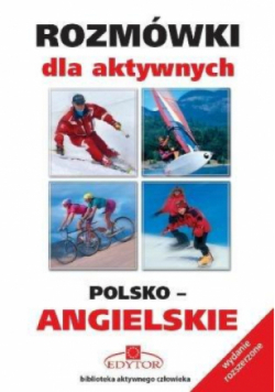 Rozmówki dla aktywnych angielskie EDYTOR wyd. 2010