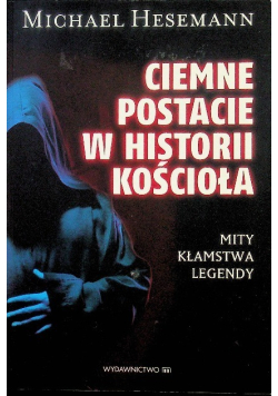 Ciemne postacie w historii Kościoła