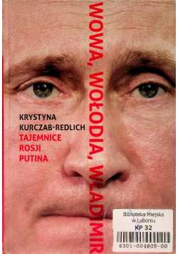Wowa Wołodia Władimir Tajemnice Rosji Putina