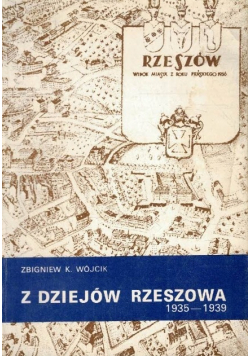 Z dziejów Rzeszowa 1935 - 1939