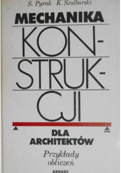 Mechanika konstrukcji dla architektów