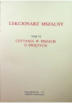 Lekcjonarz mszalny Tom VI