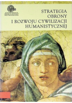 Strategia obrony i rozwoju cywilizacji humanistycznej