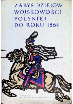 Zarys dziejów wojskowości polskiej do roku 1864 Tom II