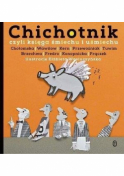 Chichotnik, czyli księga śmiechu i uśmiechu