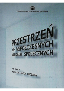 Przestrzeń we współczesnych naukach społecznych