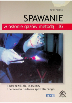 Spawanie w osłonie gazów metodą TIG