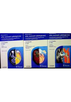 Kieszonkowy atlas anatomii radiologicznej Tom  1 do 3