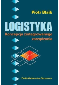 Logistyka. Koncepcja zaintegrowanego zarządzania