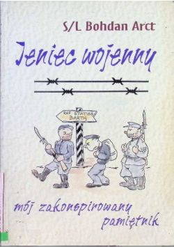 Jeniec wojenny Mój zakonspirowany pamiętnik