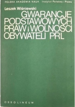 Gwarancje podstawowych praw i wolności obywateli PRL
