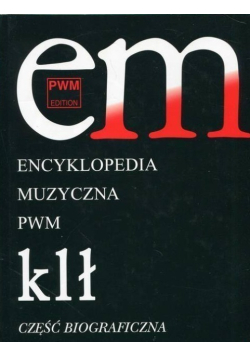 Encyklopedia Muzyczna PWM Tom 5 KLŁ
