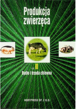 Produkcja zwierzęca Część 2 Bydło i trzoda chlewna