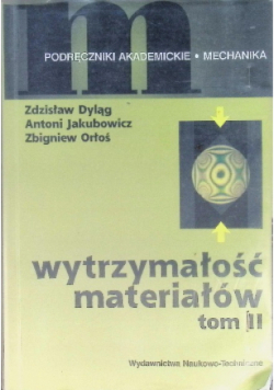 Wytrzymałość materiałów Tom II