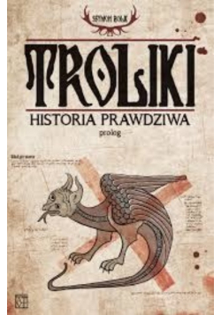 Troliki prawdziwa historia