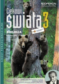 Biologia LO 3 Ciekawi świata podręcznik Zakres rozszerzony