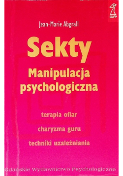 Sekty Manipulacja psychologiczna