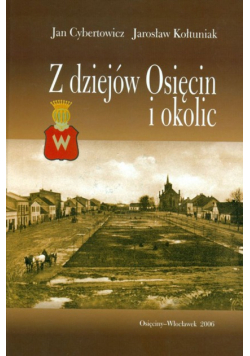 Z dziejów osięcin i okolic