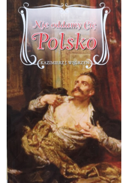 Nie oddamy Cię Polsko