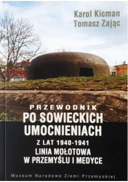 Przewodnik po sowieckich umocnieniach z lat 1940-1941