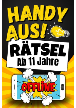 Handy aus! Rätsel ab 11 Jahre