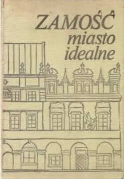 Zamość miasto idealne