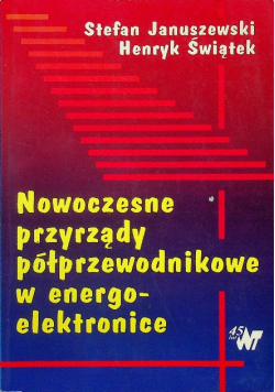 Nowoczesne przyrządy półprzewodnikowe w energoelektronice