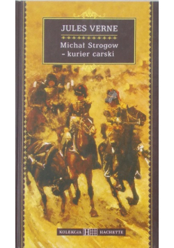 Michał Strogow kurier carski