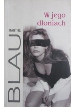 W jego dłoniach