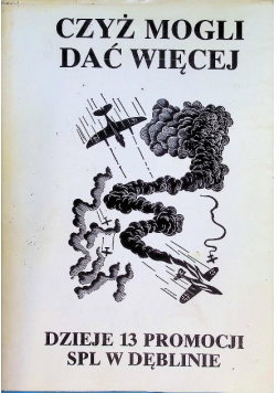 Czyż mogli dać więcej