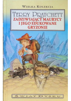 Świat dysku Tom 43 Zadziwiający Maurycy i jego edukowane gryzonie