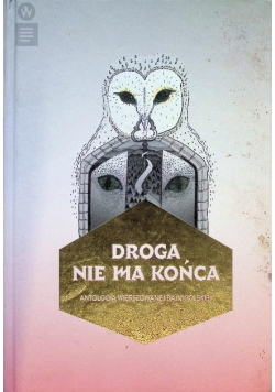 Droga nie ma końca Antologia Wierszowanej bajki Polskiej
