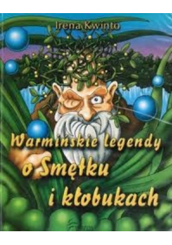 Warmińskie legendy o Smętku i kłobukach