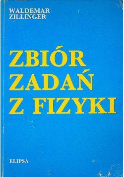 Zbiór zadań z fizyki