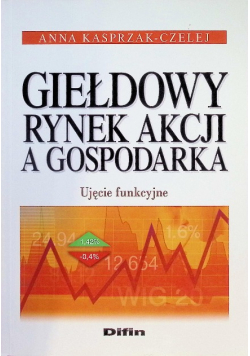 Giełdowy rynek akcji a gospodarka