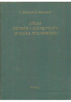 Atlas chorób i szkodników buraka cukrowego