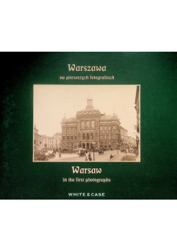 Warszawa na pierwszych fotografiach