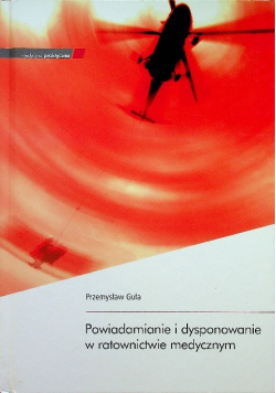 Powiadamianie i dysponowanie w ratownictwie medycznym