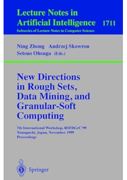 New Directions in Rough Sets, Data Mining, and Granular-Soft Computing