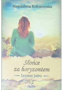 Lepsze jutro Tom 1 Słońce za horyzontem