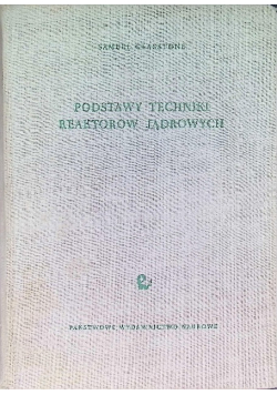 Podstawy techniki reaktorów jądrowych
