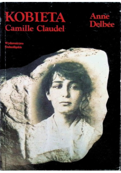 Kobieta Camille Claudel