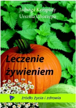 Leczenie żywieniem Źródło życia i zdrowia