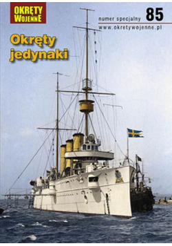 Okręty jedynaki; Okręty wojenne Numer specjalny 85