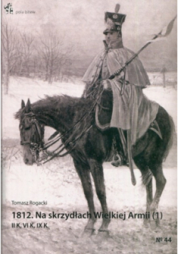 1812 Na skrzydach Wielkiej Armii 1