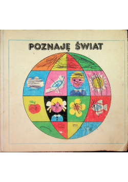Poznaję świat Książka dla dzieci 6 8 letnich