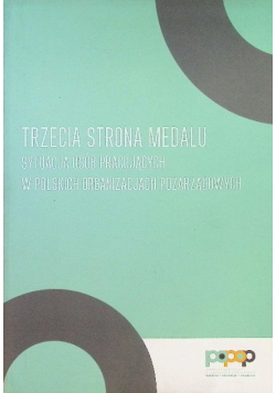 Trzecia Strona Medalu Sytuacja Osób Pracujących W Polskich Organizacjach Pozarządowych