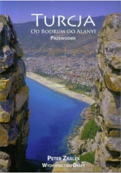 Turcja od Bodrum do Alanyi